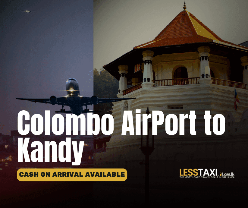 Colombo Airport to Kandy