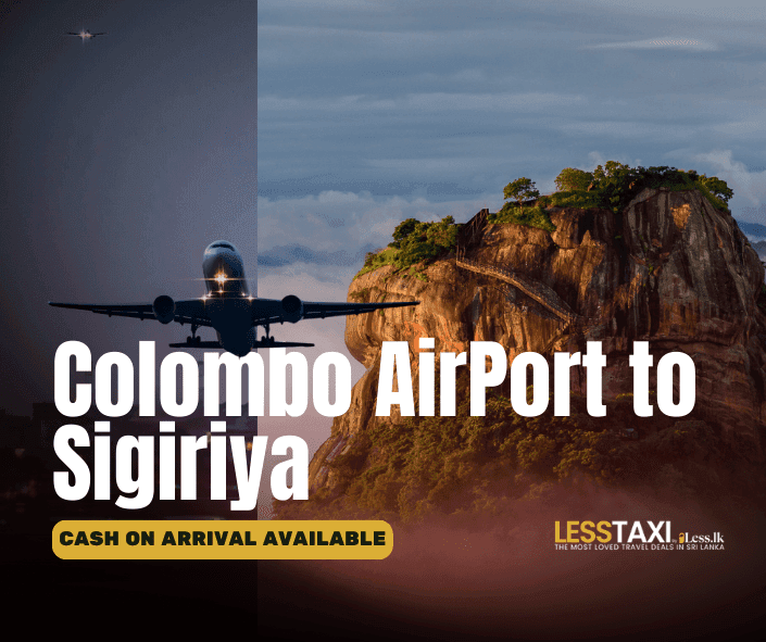 Colombo Airport to Sigiriya