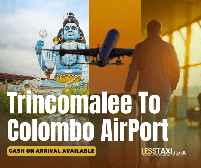 Trincomalee to Colombo Airport